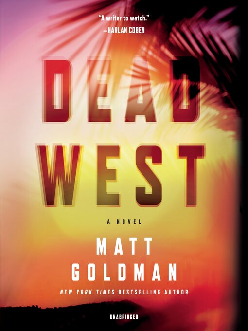 Title details for Dead West by Matt Goldman - Available